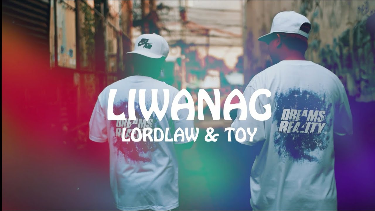 Lordlaw & Toy - LIWANAG | Official Music Video