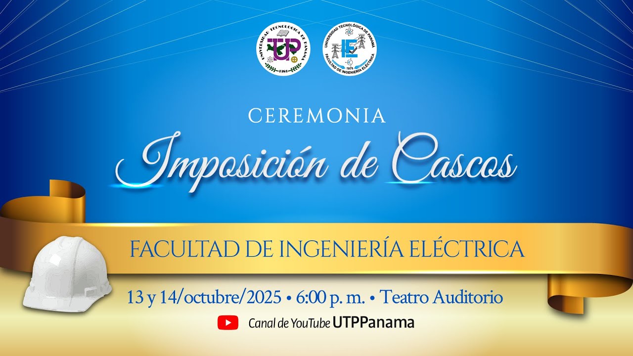 VI  Imposición de Cascos Ingenieriles de la Facultad de Ingeniería Eléctrica 2025