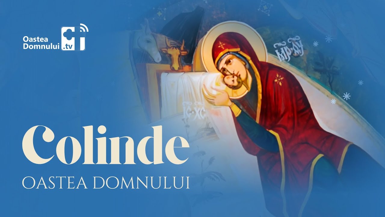 L&acirc;ngă ieslea minunată &bull; Colaj Colinde Oastea Domnului