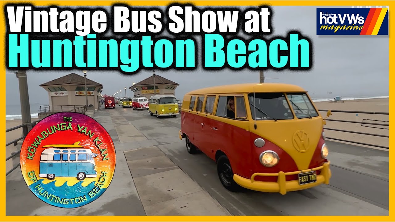VW Bus Show on the Huntington Beach Pier!  Köwabunga Van Klan HB