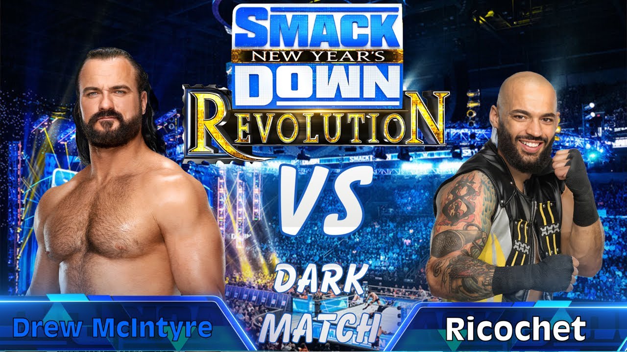 WWE SmackDown New Year&rsquo;s Revolution (2024) : Drew McIntyre Vs Ricochet Full Dark Match | Jan/05/2024