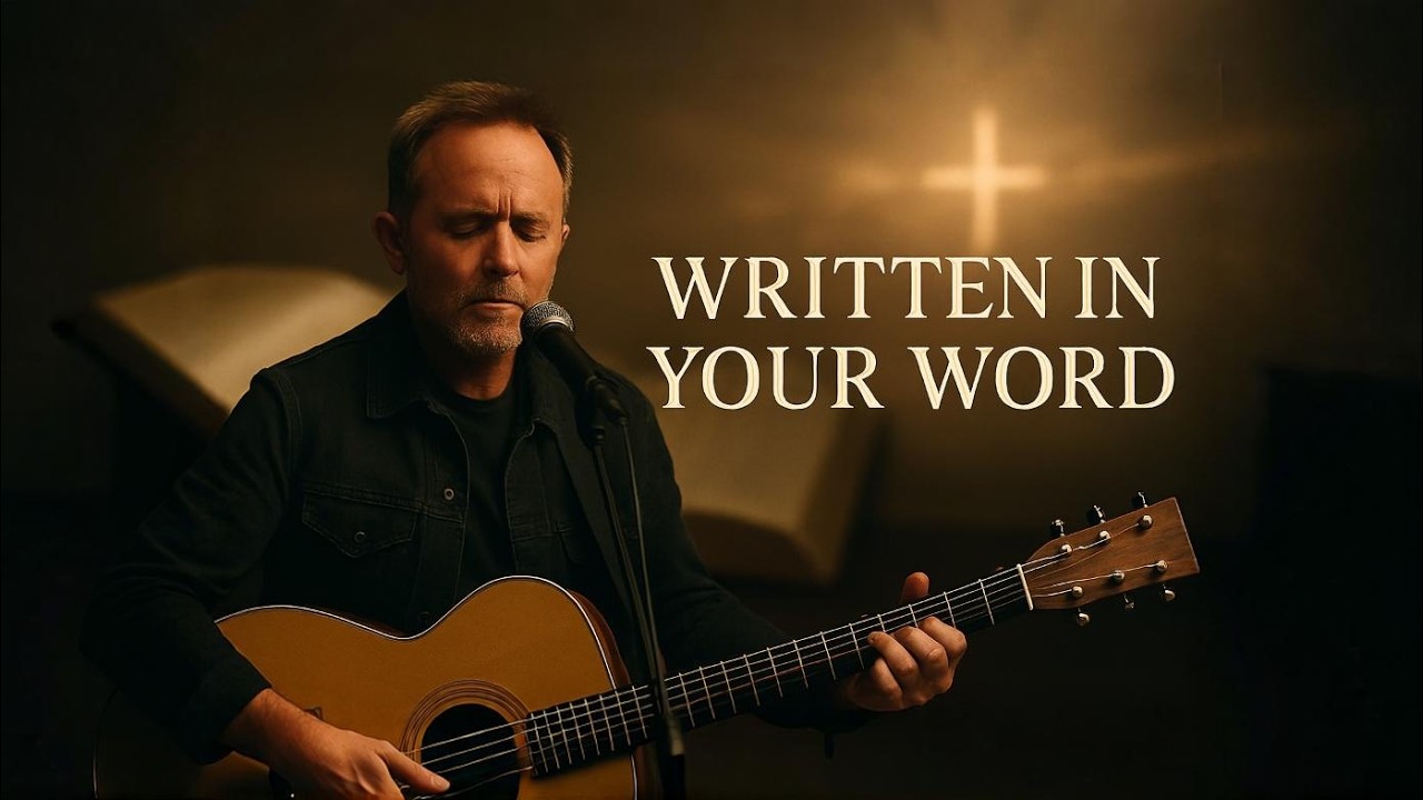 Written In Your Word– Chris Tomlin Inspired | Every Promise Is Yes & Amen|  Scripture-Based Worship