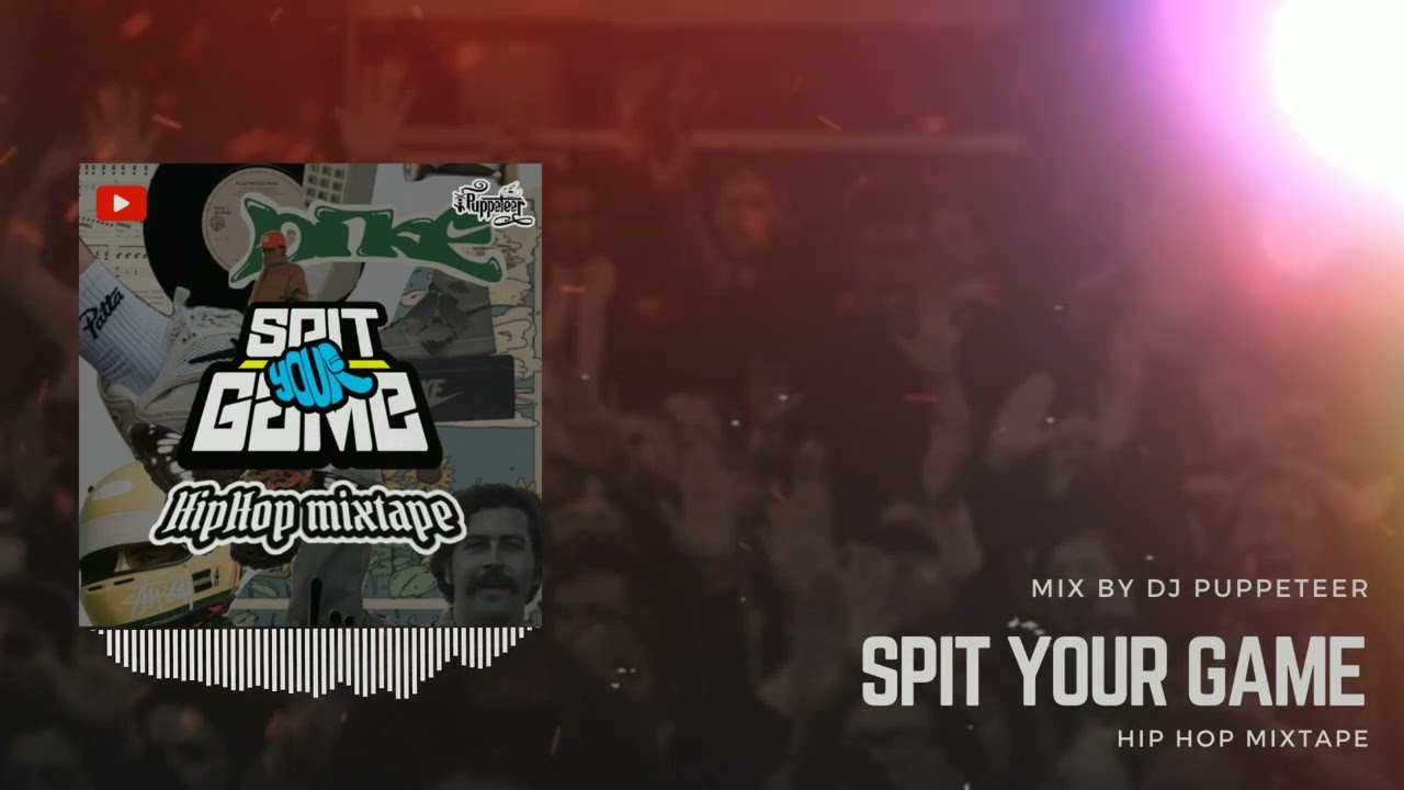 SPIT YOUR GAME | HIP HOP MIX | 2023
