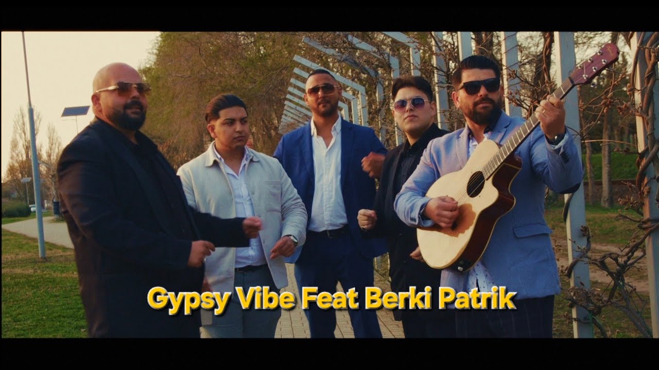 Gypsy Vibe feat Berki Patrik Cs&aacute;rd&aacute;s mix 