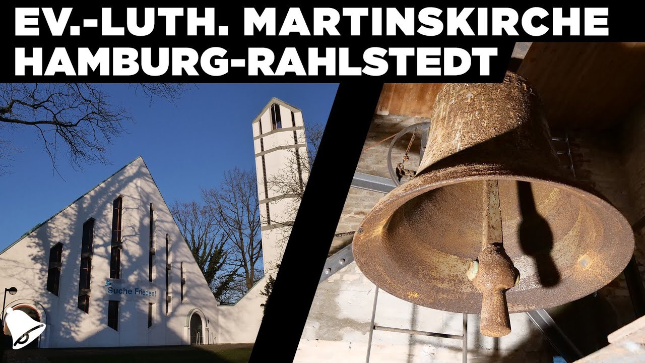 Hamburg-Rahlstedt | Ev.-luth. Martinskirche | Präsentation von Kirche und Geläut