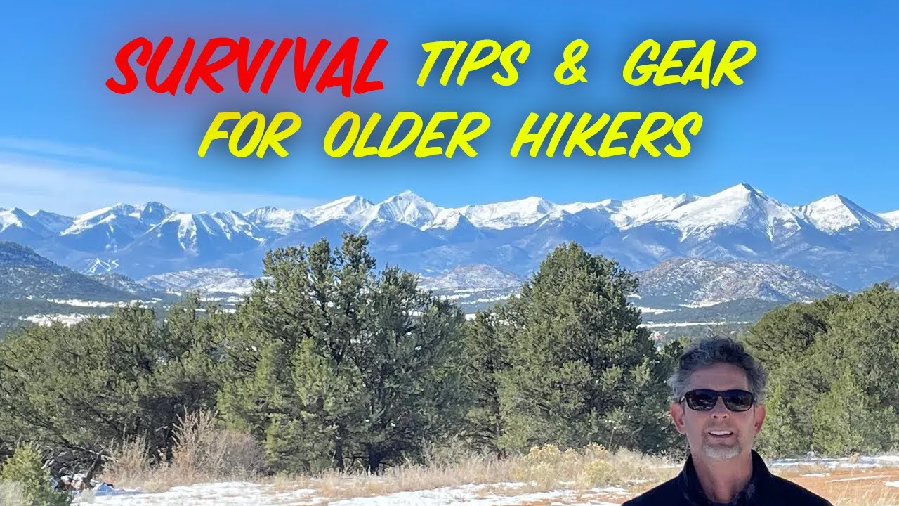 Survival Tips & Gear for Older Hikers