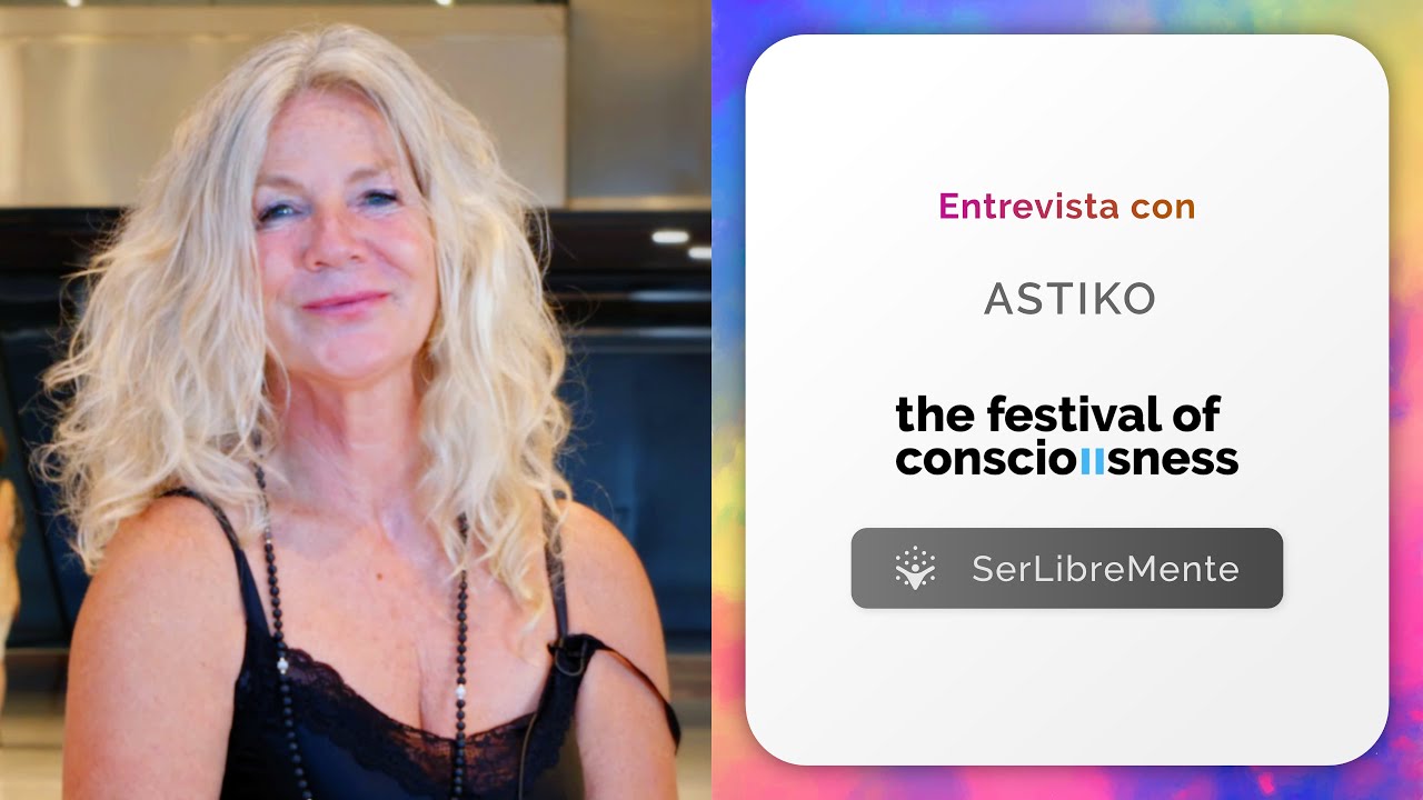 ASTIKO | Entrevista en The Festival Of Conscioussnes 2023