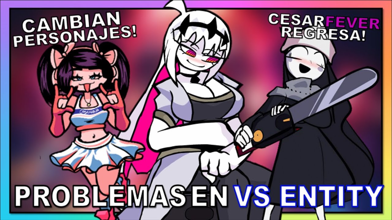 SUGARRATIO Y SUS PROBLEMAS CON VS ENTITY, CESARFEVER REGRESA Y QUITAN PERSONAJES DE FNF BADDIES