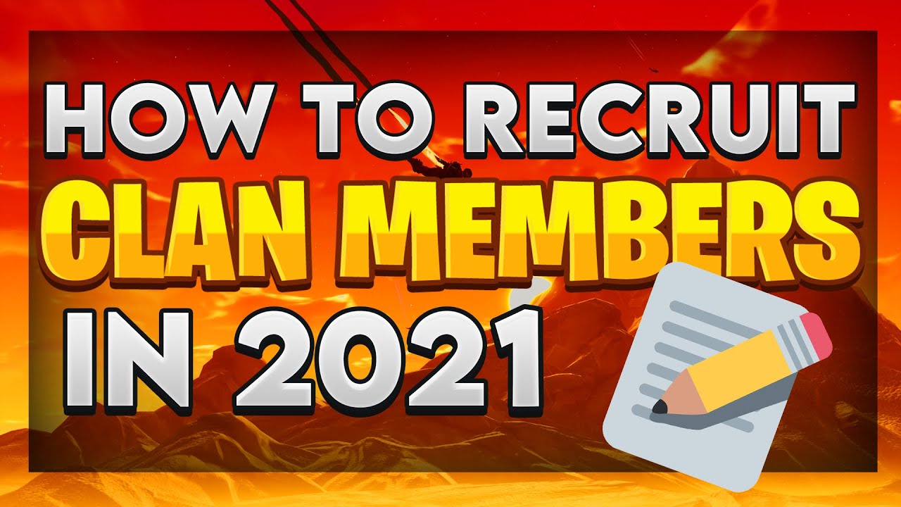 How to Recruit Clan Members for your Clan in 2021!