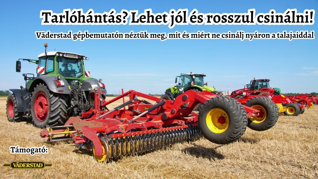 Megnéztük, mit és miért ne csinálj nyáron a talajaiddal | Väderstad gépbemutató egy kicsit másképpen