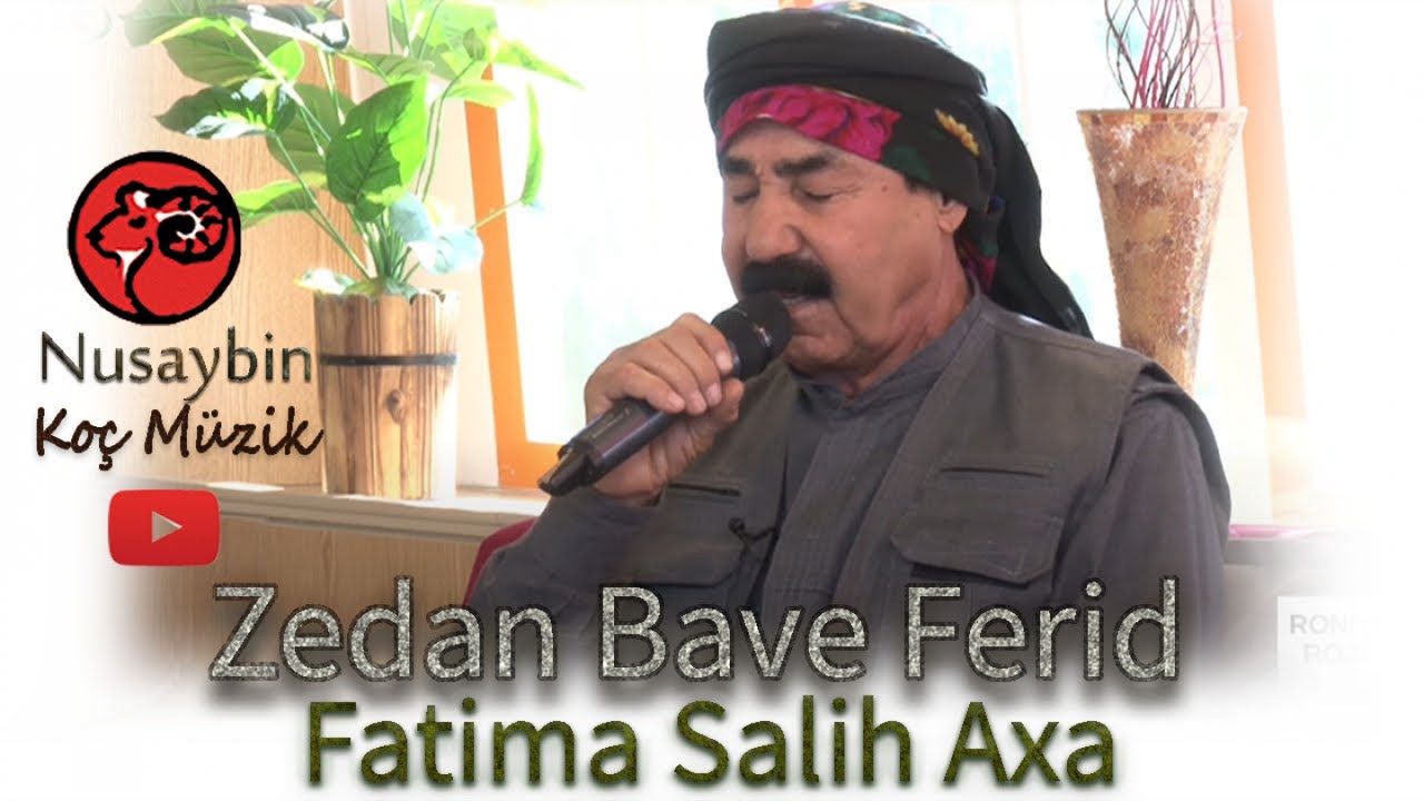 Zedan Bave Ferid - Şere Fatima Salih Axa