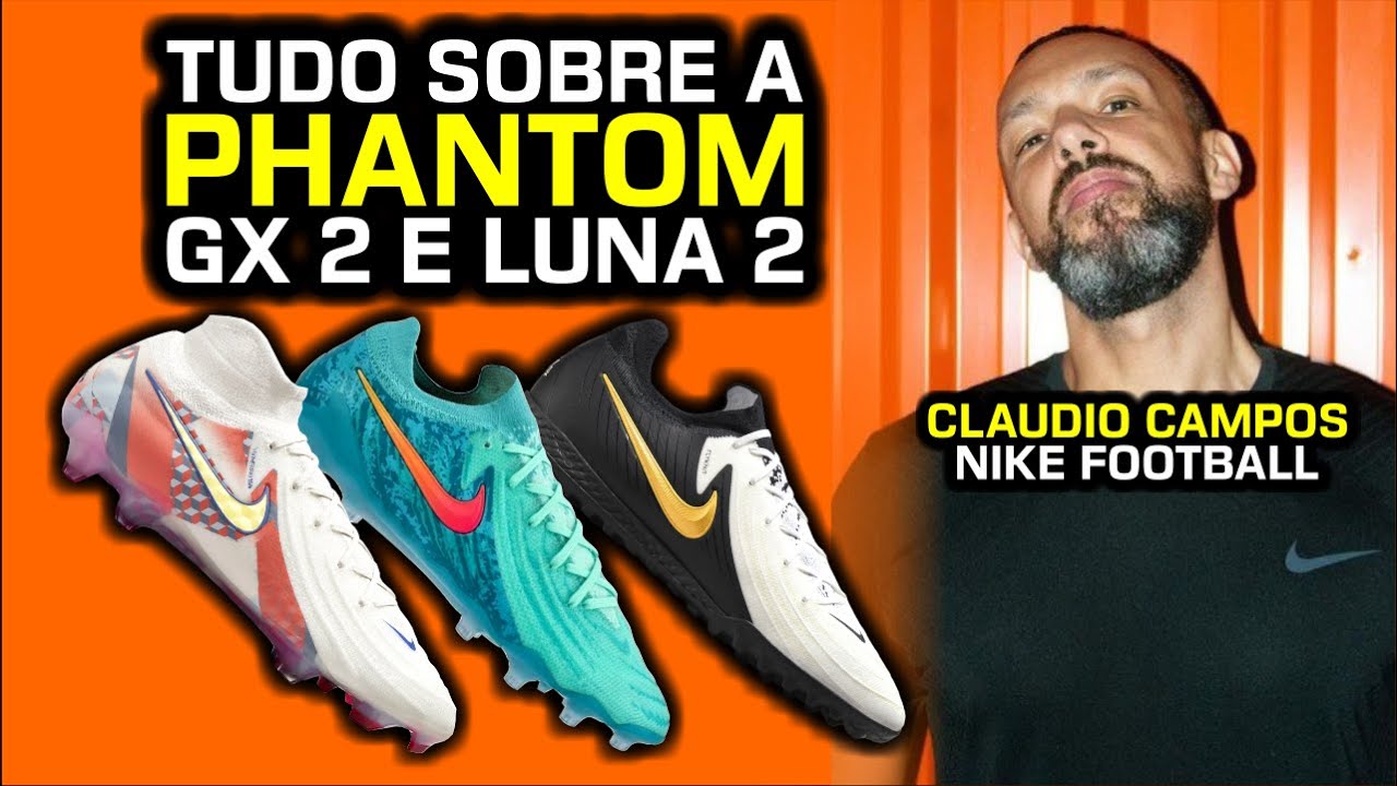 A melhor geração de Phantom! - Tudo sobre a Phantom GX 2 e Phantom Luna 2 com Claudio Campos da Nike