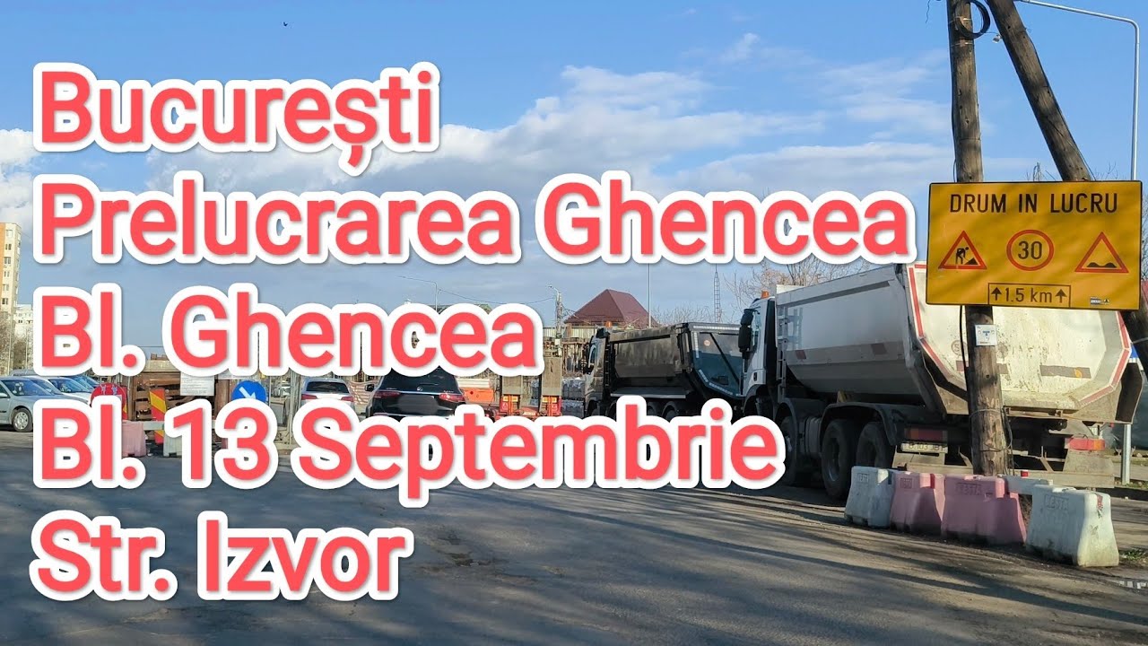 Prelungirea Ghencea - Bulevardul Ghencea - Calea 13 Septembrie | Bucuresti | Martie 2024