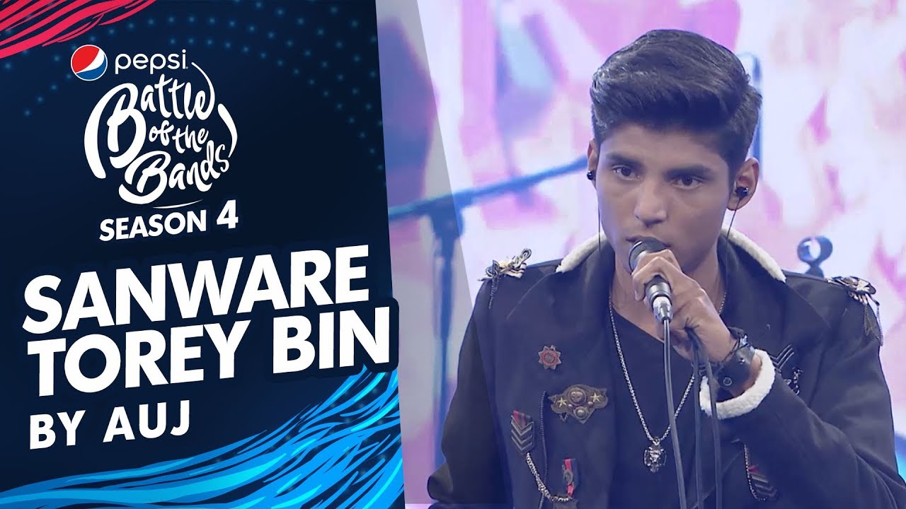 Auj | Sanware Torey Bin | Episode 7 | Pepsi Battle of the Bands | Season 4