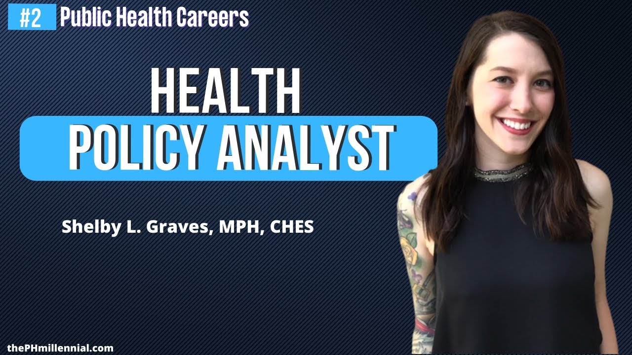 Journey to Health Policy Analyst with Shelby Graves, MPH, CHES E2