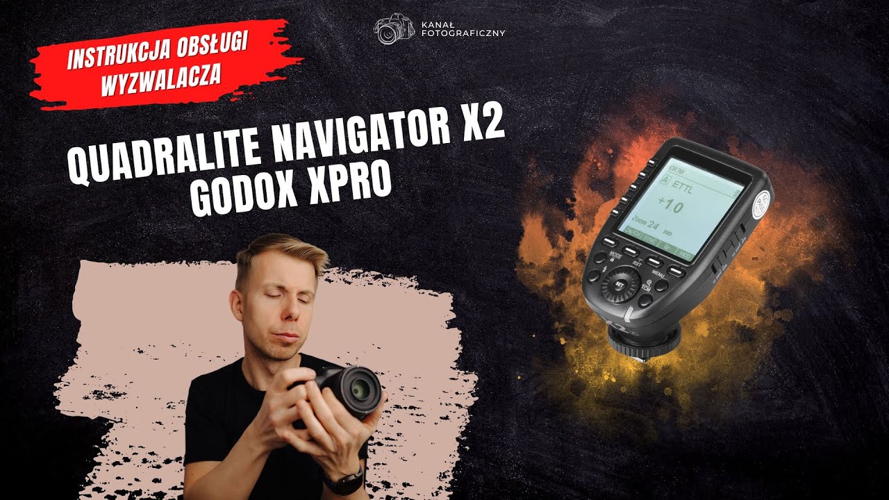 Wyzwalacz Quadralite Navigator X2 | Instrukcja Obsługi | Krok po Kroku