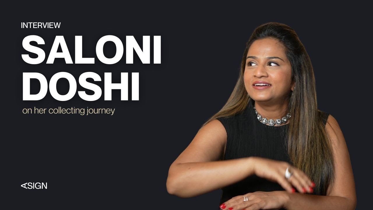 Saloni Doshi on her collecting journey | Asign