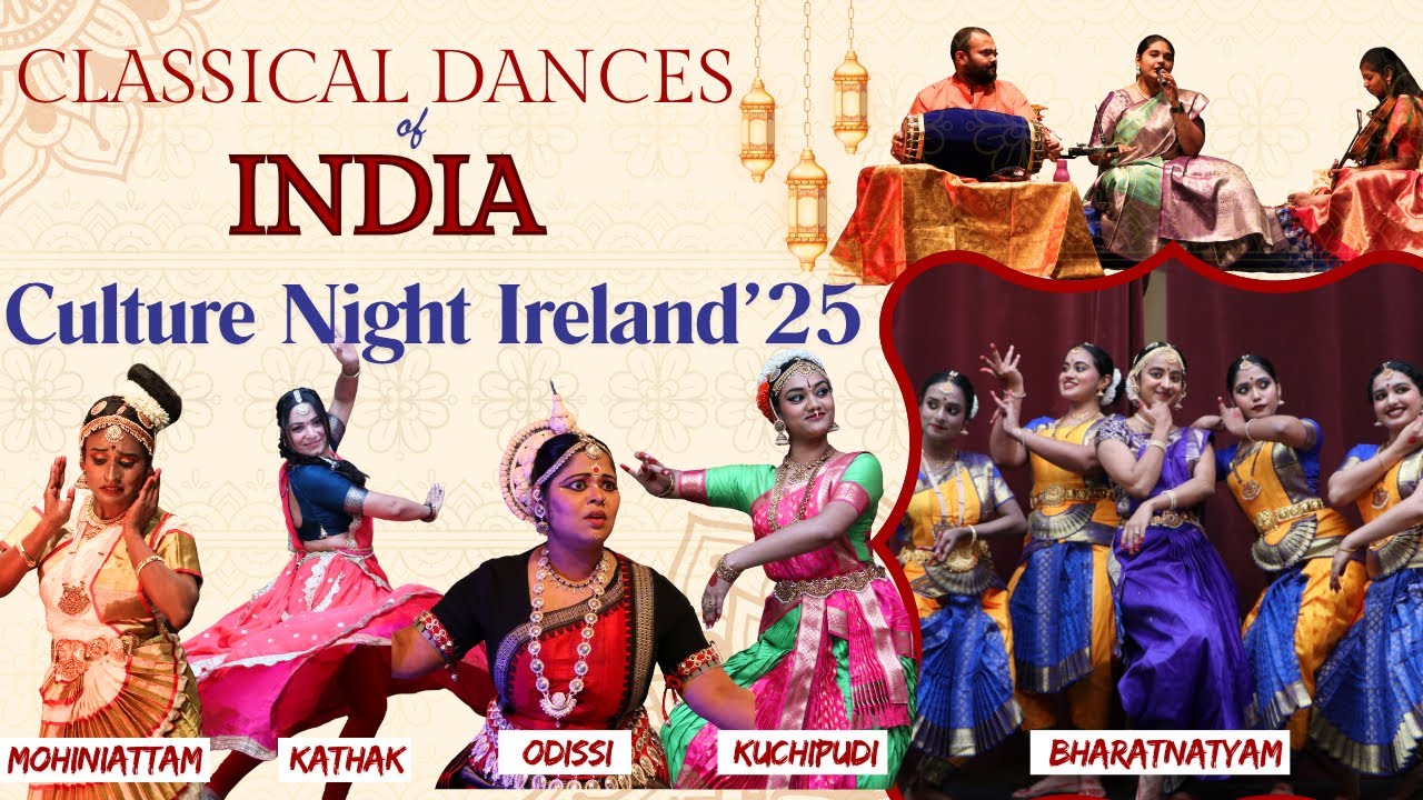 Indian Classical Dances- Bharatanatyam, Kuchipudi, Kathak, Odissi, Mohiniattam |Culture Night Galway