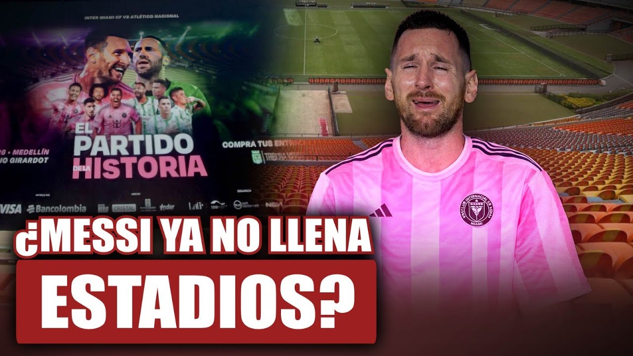 Hinchas estafados en Medellín con Precios del partido de Messi: ¿Es un FRACASO?