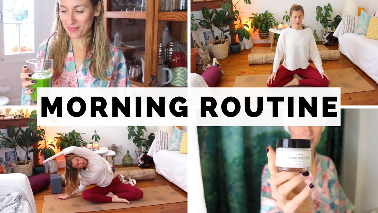 MORNING ROUTINE | Beauté, Yoga, Méditation et Jus healthy