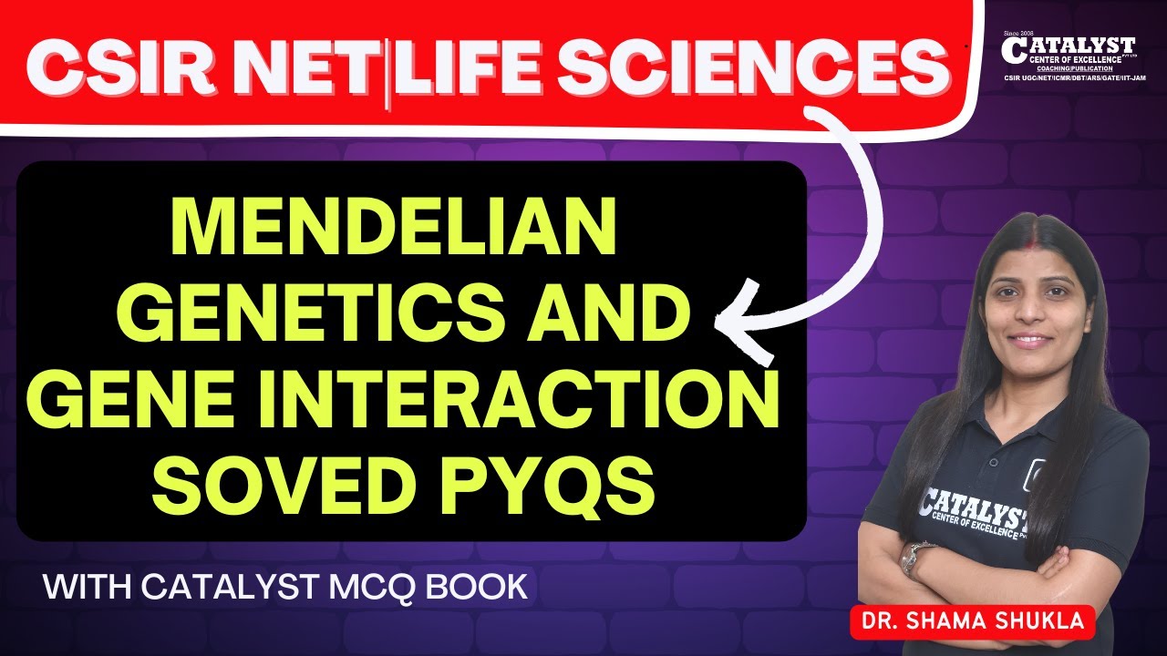Mendelian Genetics and gene interaction solved pyqs|CSIR-NET LIFE SC| CATALYST MCQ book solution