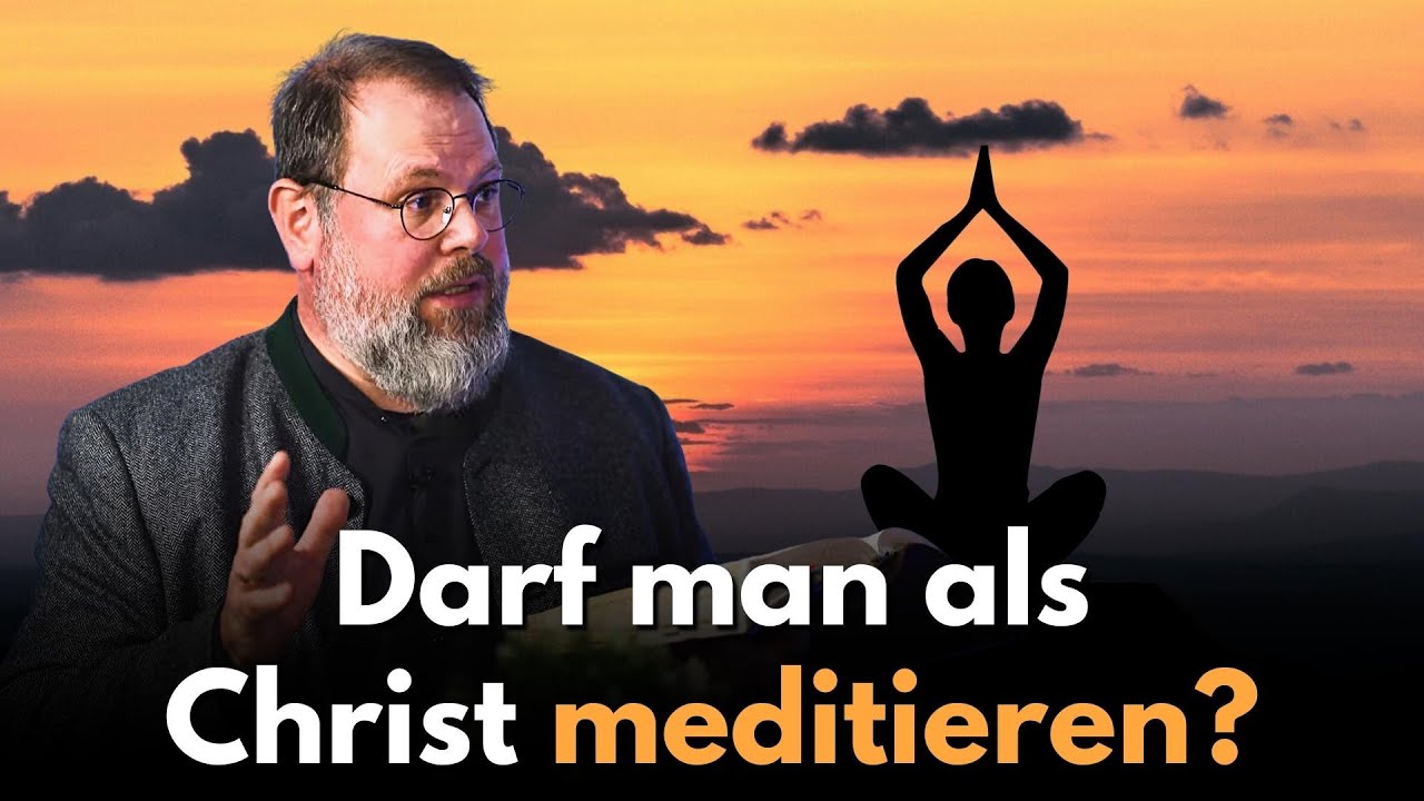 Darf man als Christ meditieren? I Frag die Bibel 19