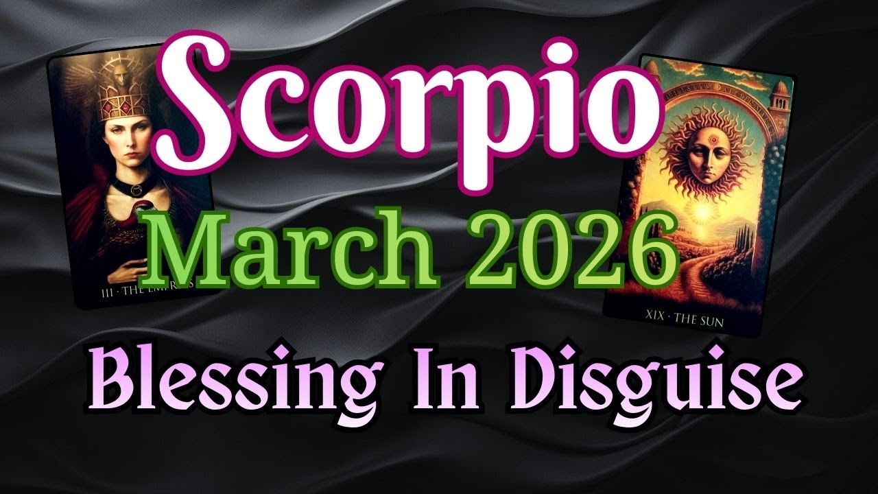 ♏ SCORPIO (March 2026) Monthly Tarot Reading: 
