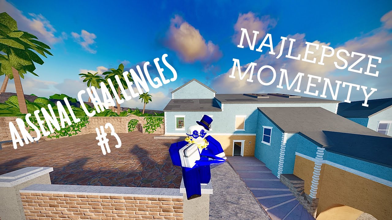 ARSENAL CHALLENGES #3🔫 | NAJLEPSZE MOMENTY
