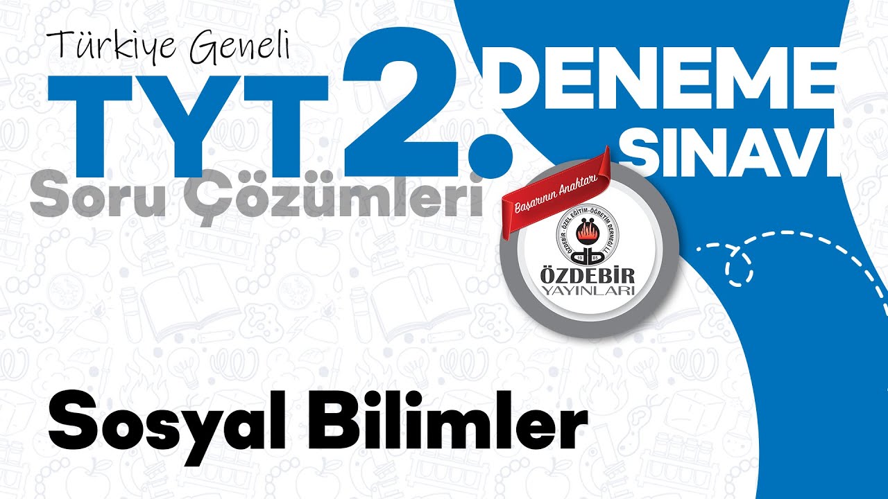 Kasım 2024 - YKS 2. Deneme Sınavı TYT SOSYAL BİLİMLER Çözüm Videoları