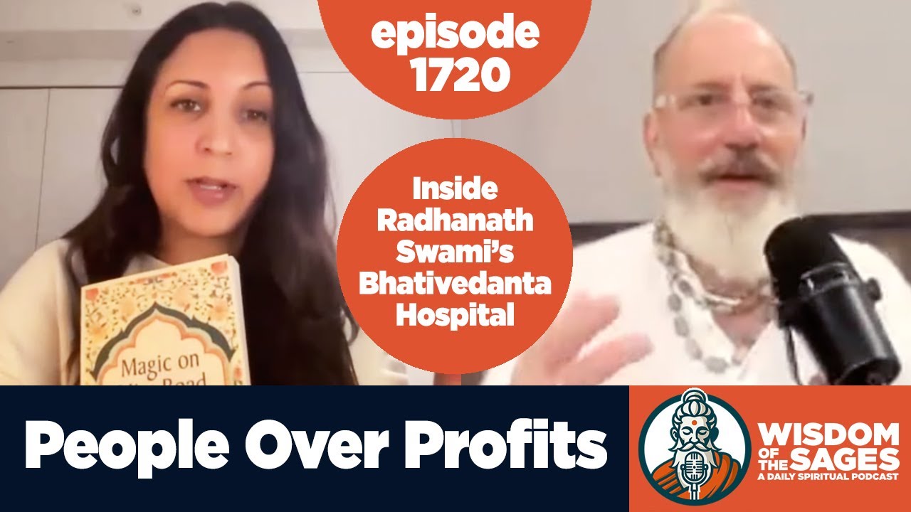 1720: People Over Profits: Inside Radhanath Swami’s Bhaktivedanta Hospital