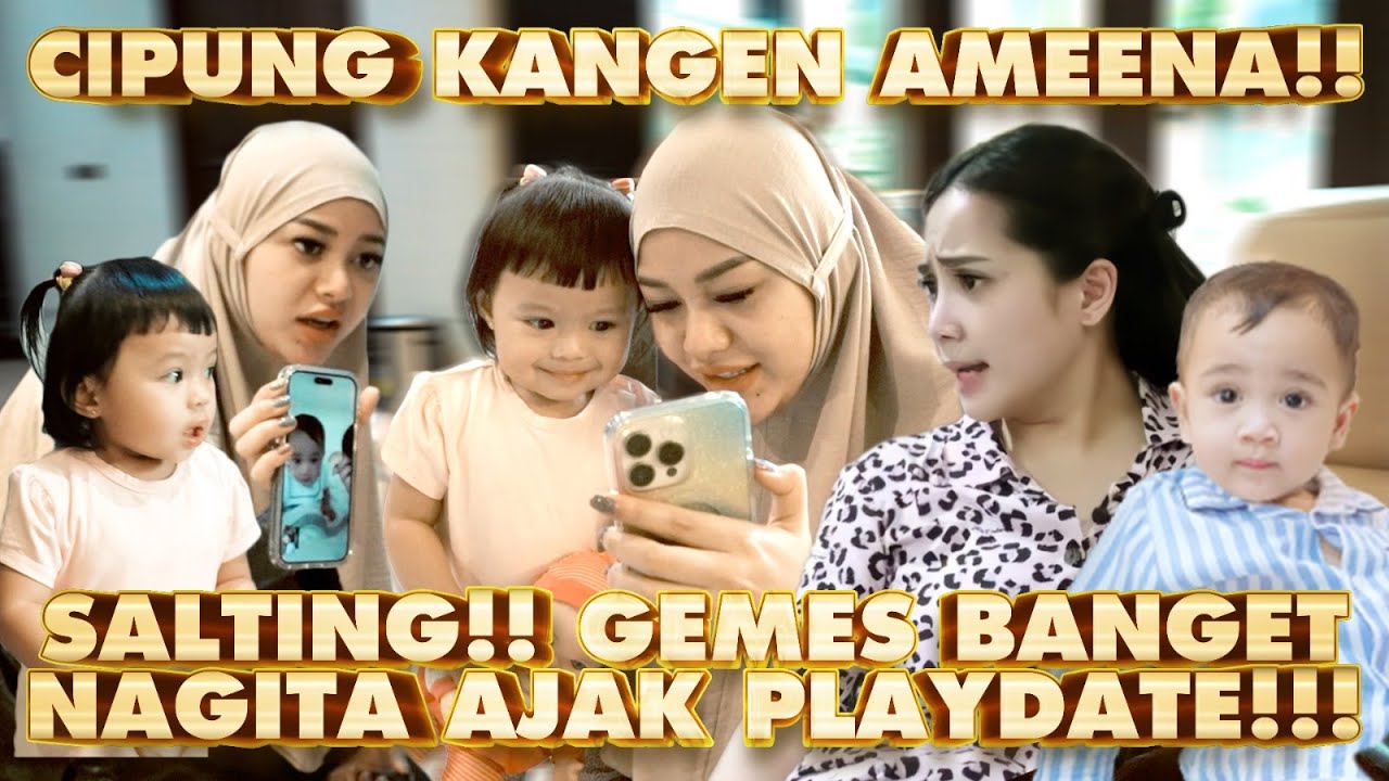 CIPUNG KANGEN AMEENA, NAGITA LANGSUNG AJAK KETEMUAN!! ATTA AUREL PUSING!!