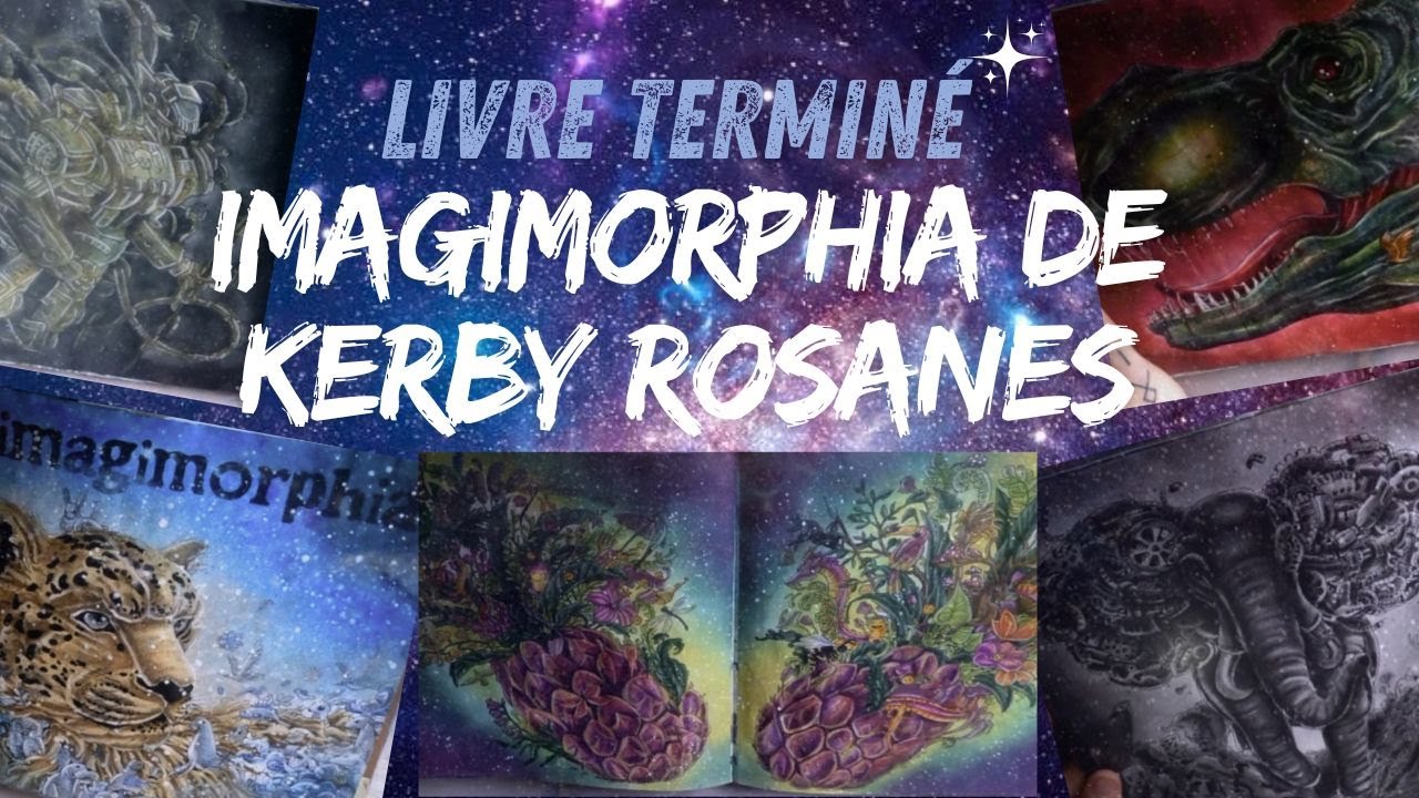 Livre terminé: Imagimorphia de Kerby Rosanes
