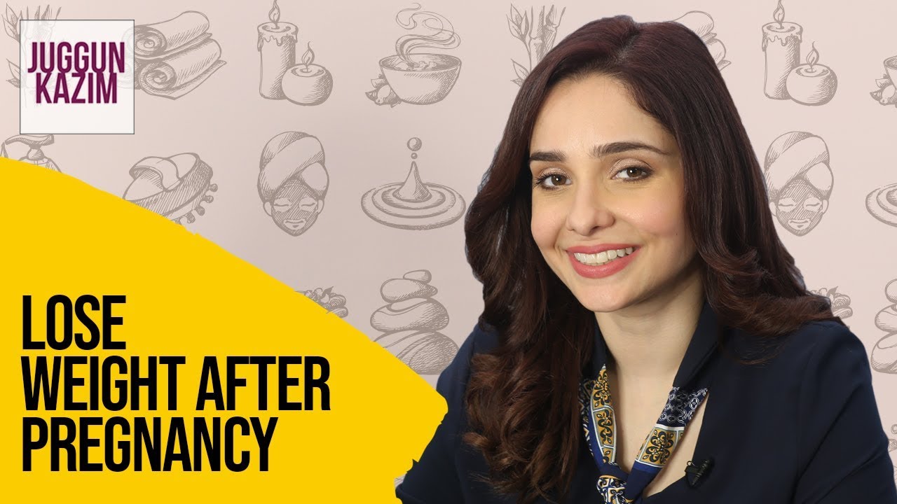How To Lose Weight After Pregnancy | Diet Plan | Weight Loss | Health & Fitness | Juggun Kazim