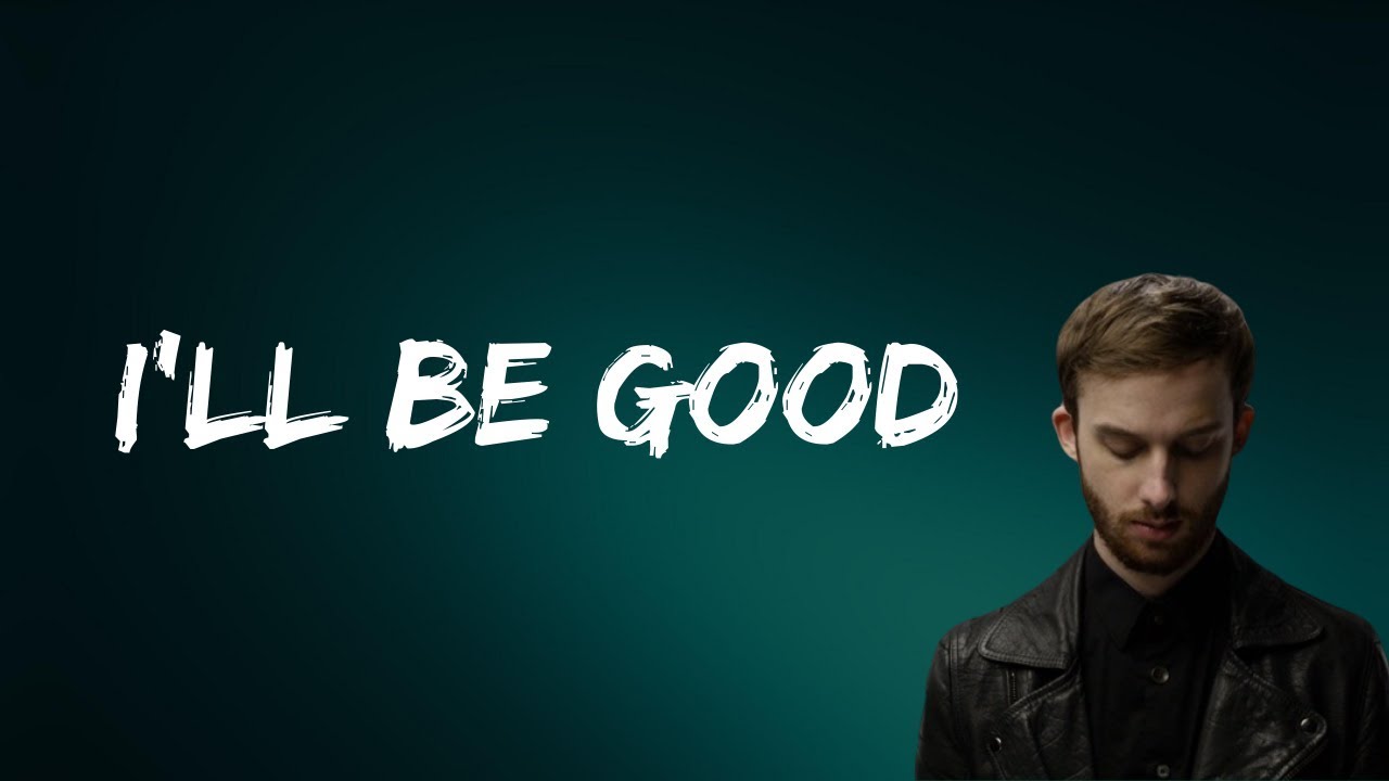 Jaymes Young - I&rsquo;ll Be Good (Lyrics)