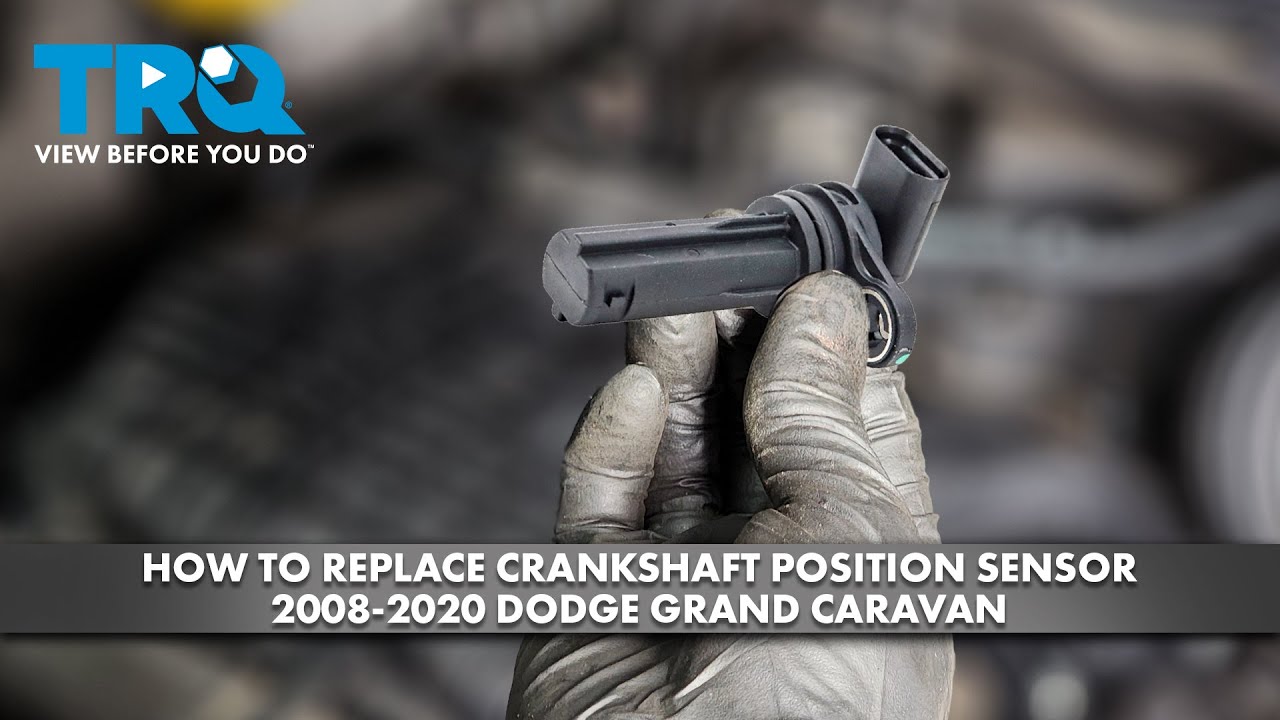 Как заменить датчик положения коленчатого вала на Dodge Grand Caravan 2008-2020