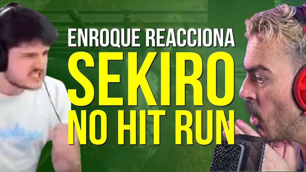 ENROQUE REACCIONA - SEKIRO NO HIT RUN, CHUSO LO VUELVE A HACER