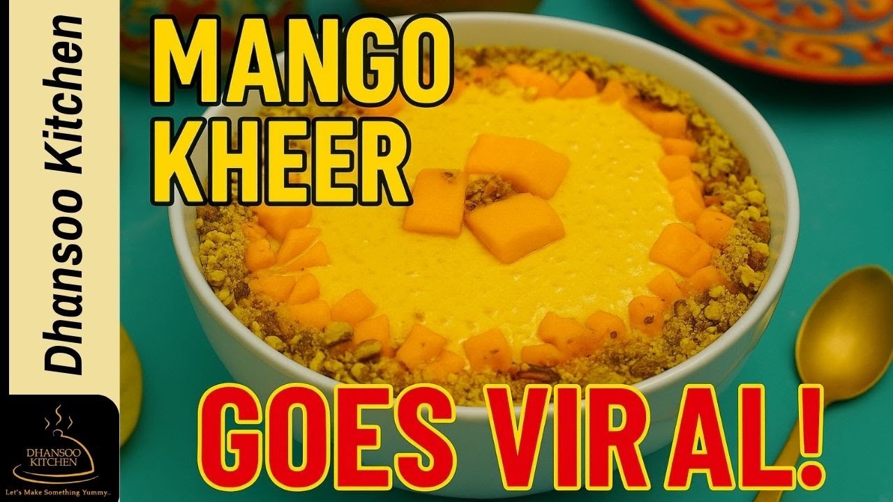 Mango Kheer Recipe | Better Than Any Ice Cream | Dhansoo Kitchen