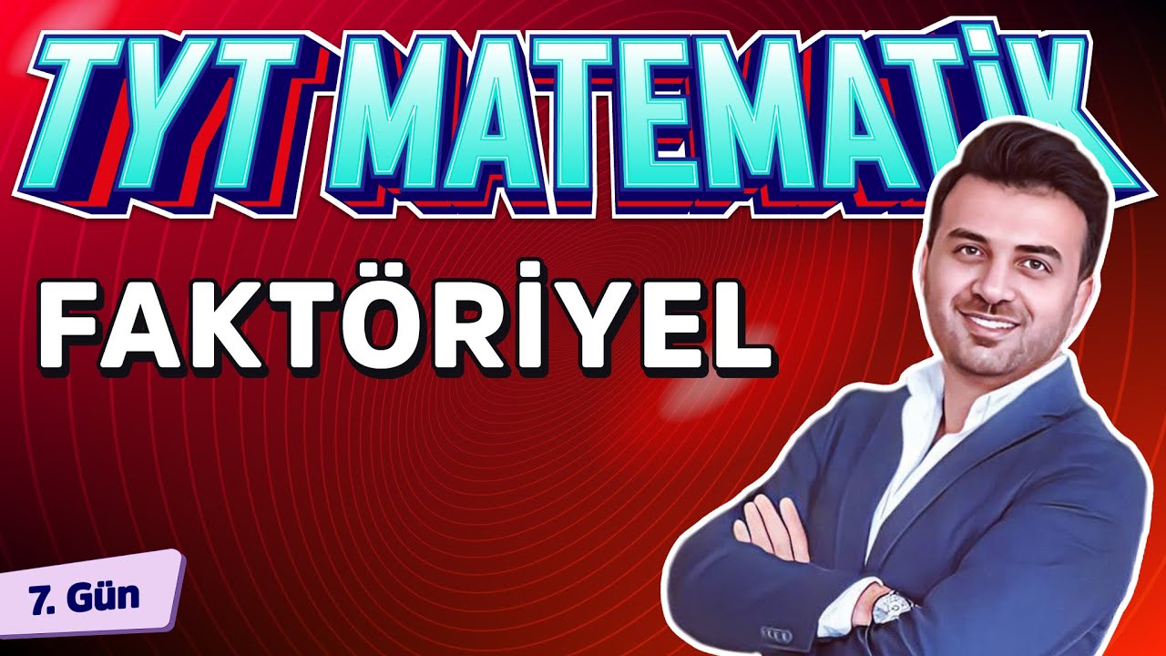 FAKTÖRİYEL | 7.GÜN | #40gündeTYTmatematikKampı2025