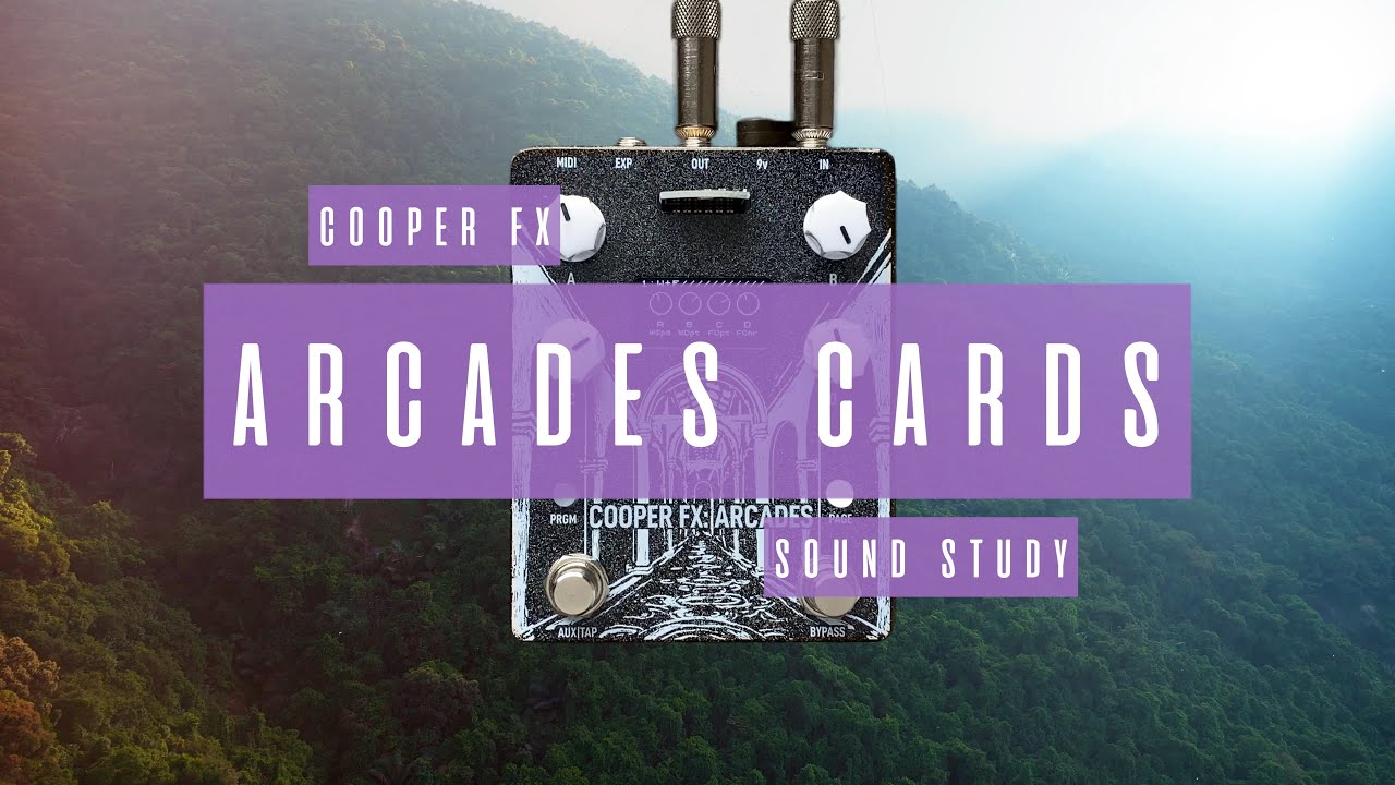 Sound Study // Cooper FX - Arcades Cards (Gen Loss, Grain, Synth, Reverse)