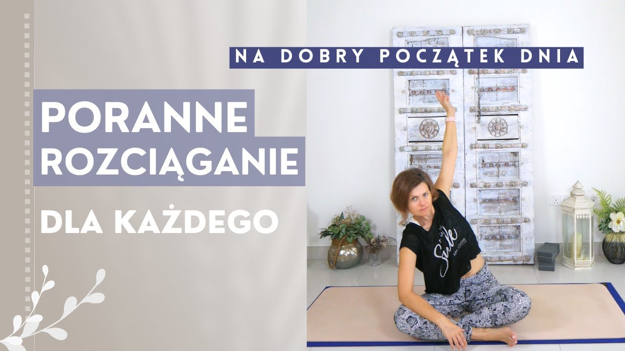 PORANNE ROZCIĄGANIE | Spokojna sesja rozciągające na początek dnia