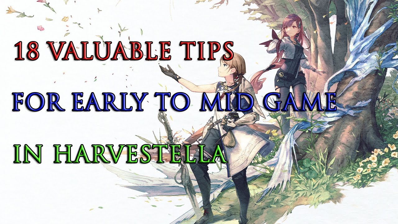 18 Valuable Tips for Harvestella - Early to Mid-Game