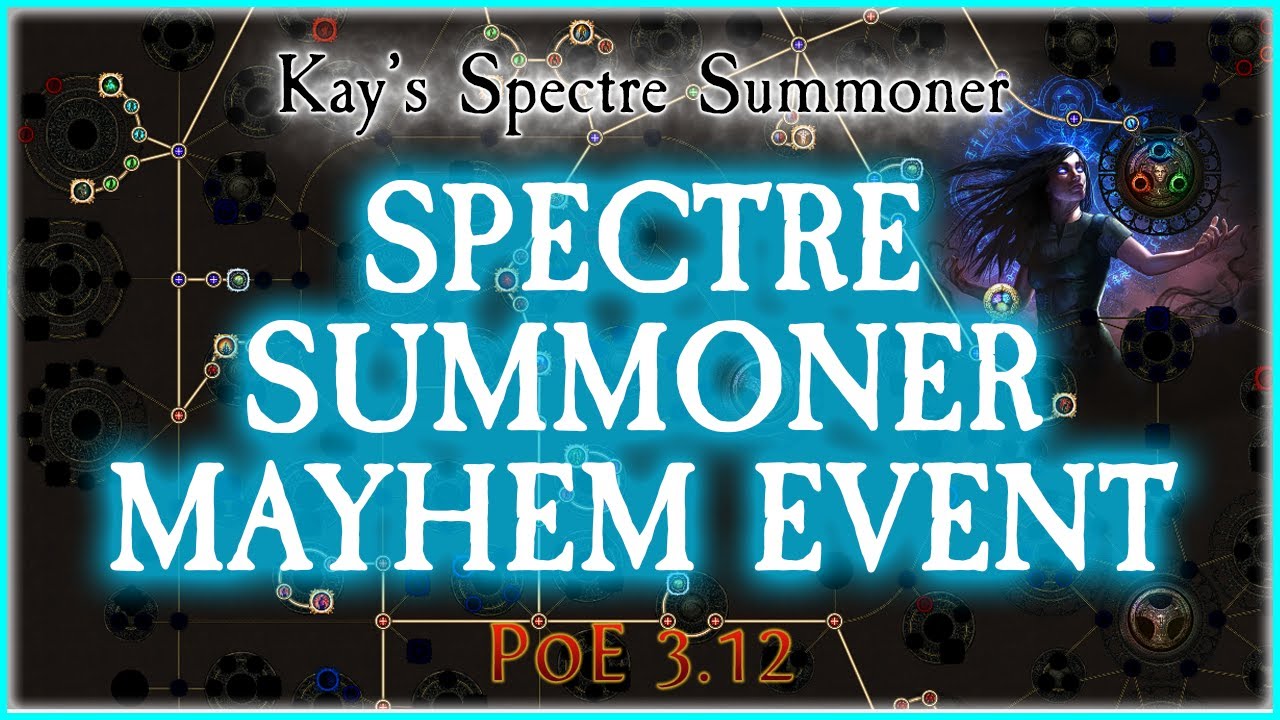 3.12 - Spectre Summoner Build for Mayhem Event