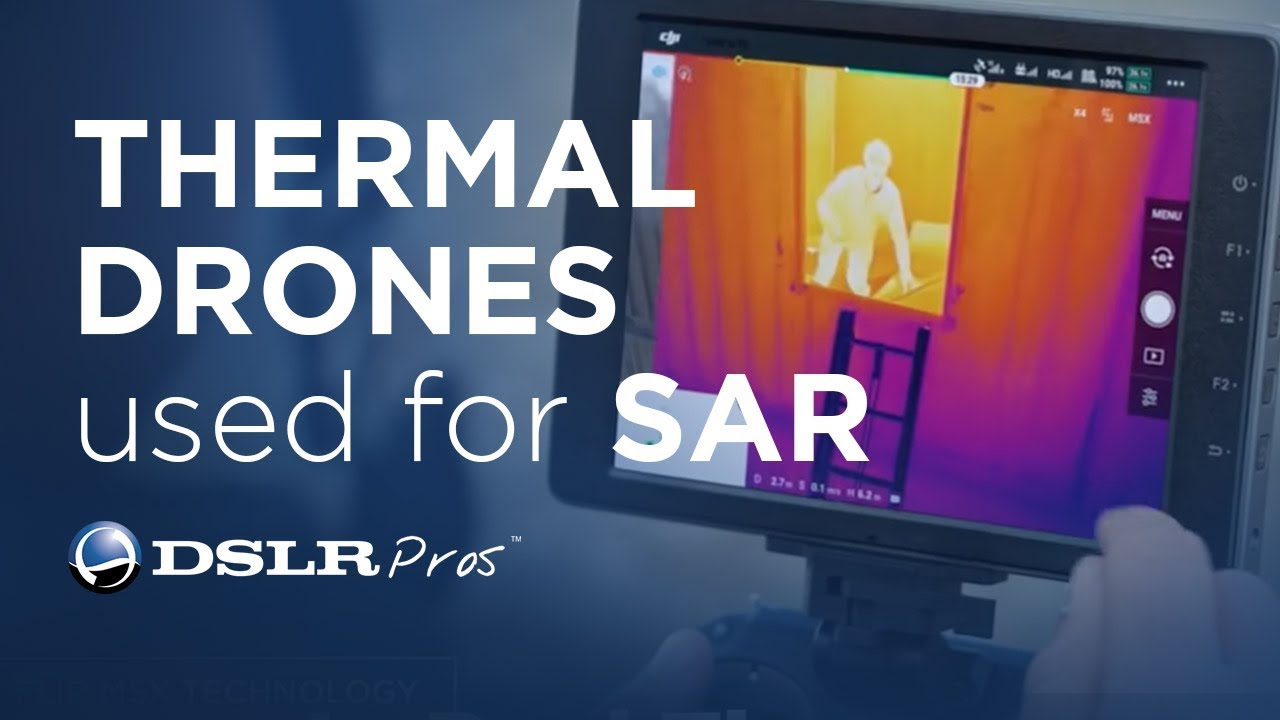 How are Thermal Drones used for Search & Rescue (SAR)?