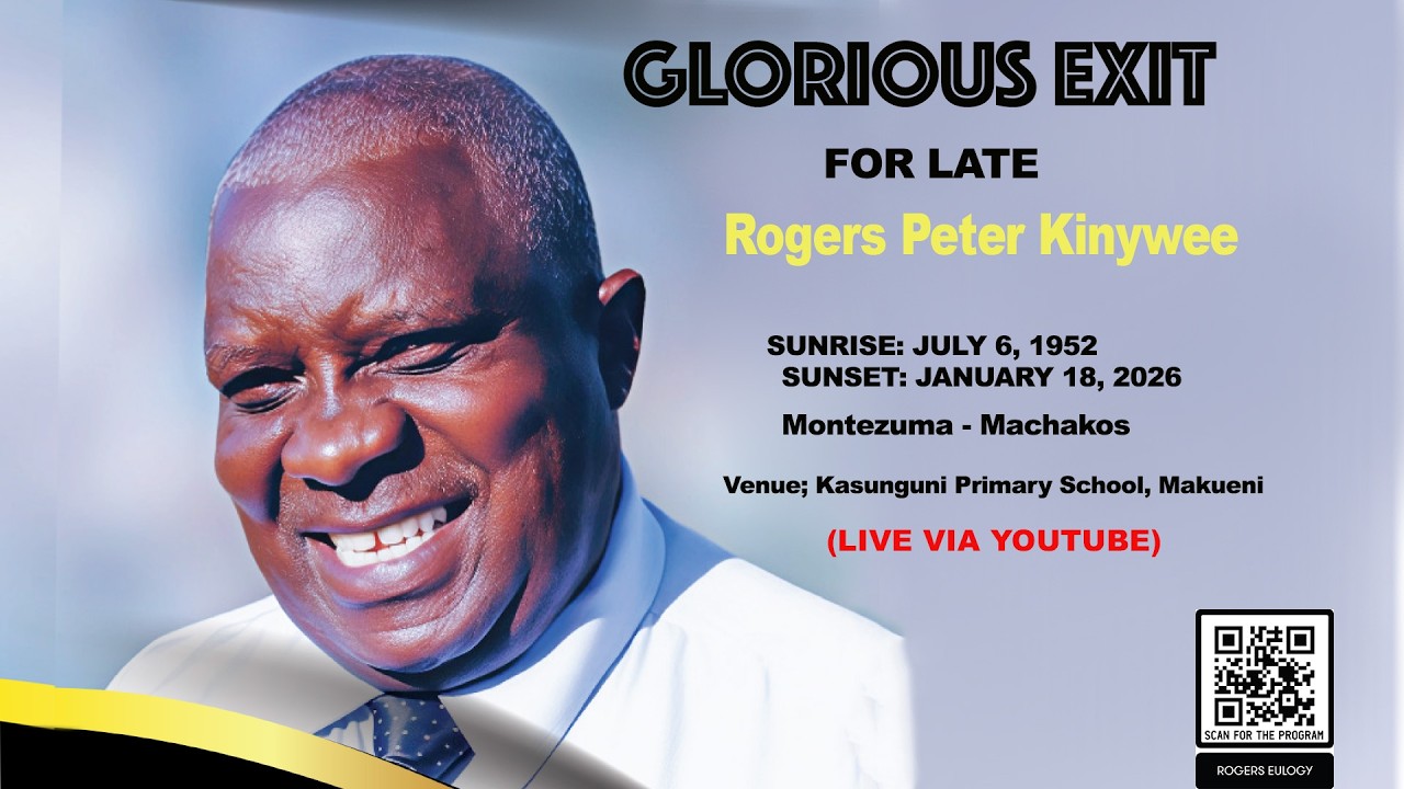 GLORIOUS EXIT FOR THE LATE  ROGERS PETER KINYWEE