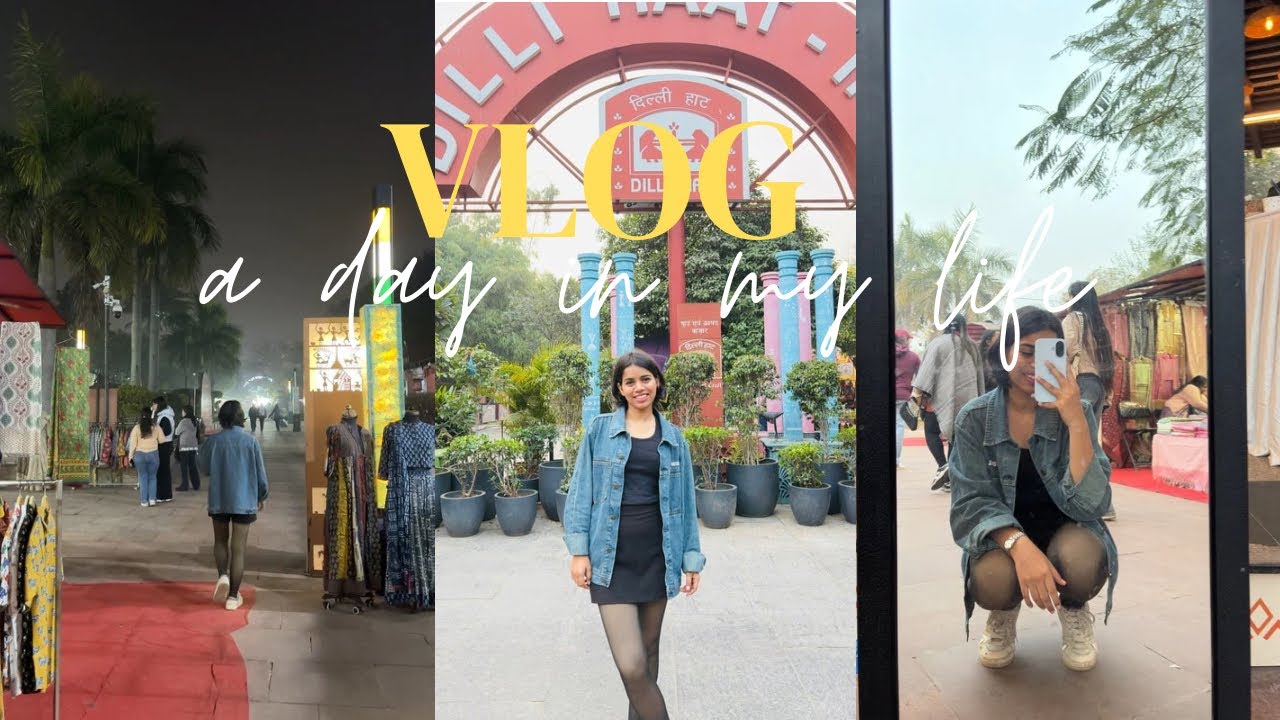 A Day Exploring Dilli Haat | Delhi Life Vlog✨#youtubeindia #youtubeindia #delhi 