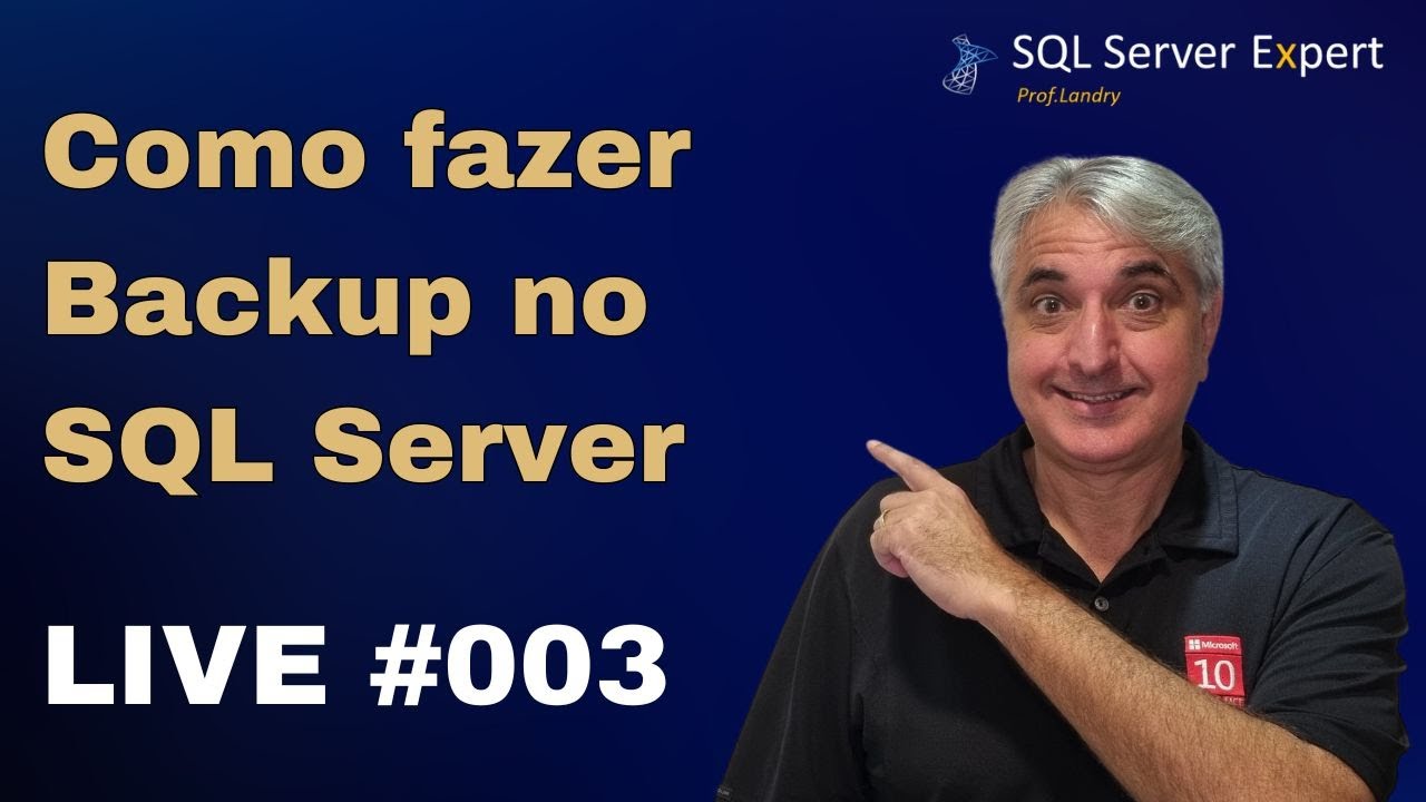 Como fazer Backup no SQL Server - Live #003