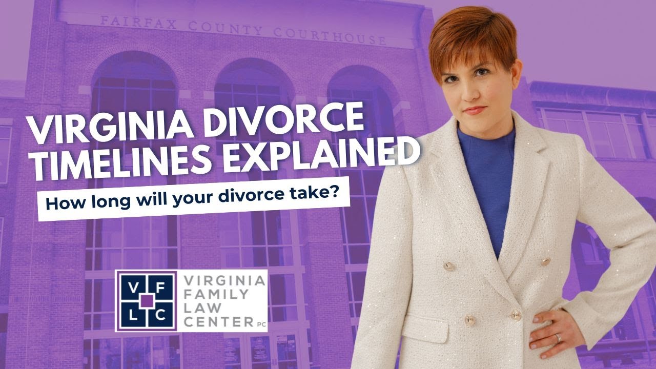 Virginia Divorce Timelines Explained