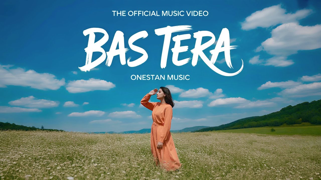 Bas Tera - ONESTAN - Romantic song (Official Music Video) Lyrics.