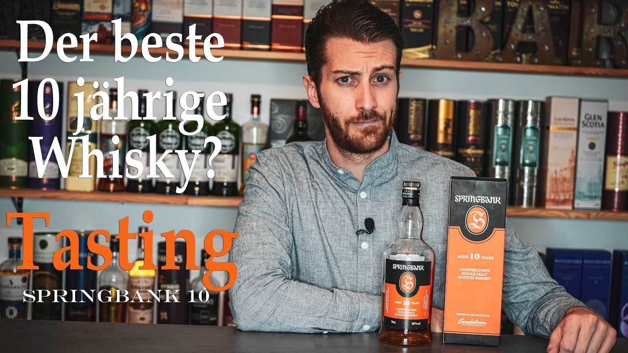 Der beste 10 j&auml;hrige Whisky? Tasting rund um den Springbank Hype! 🥃