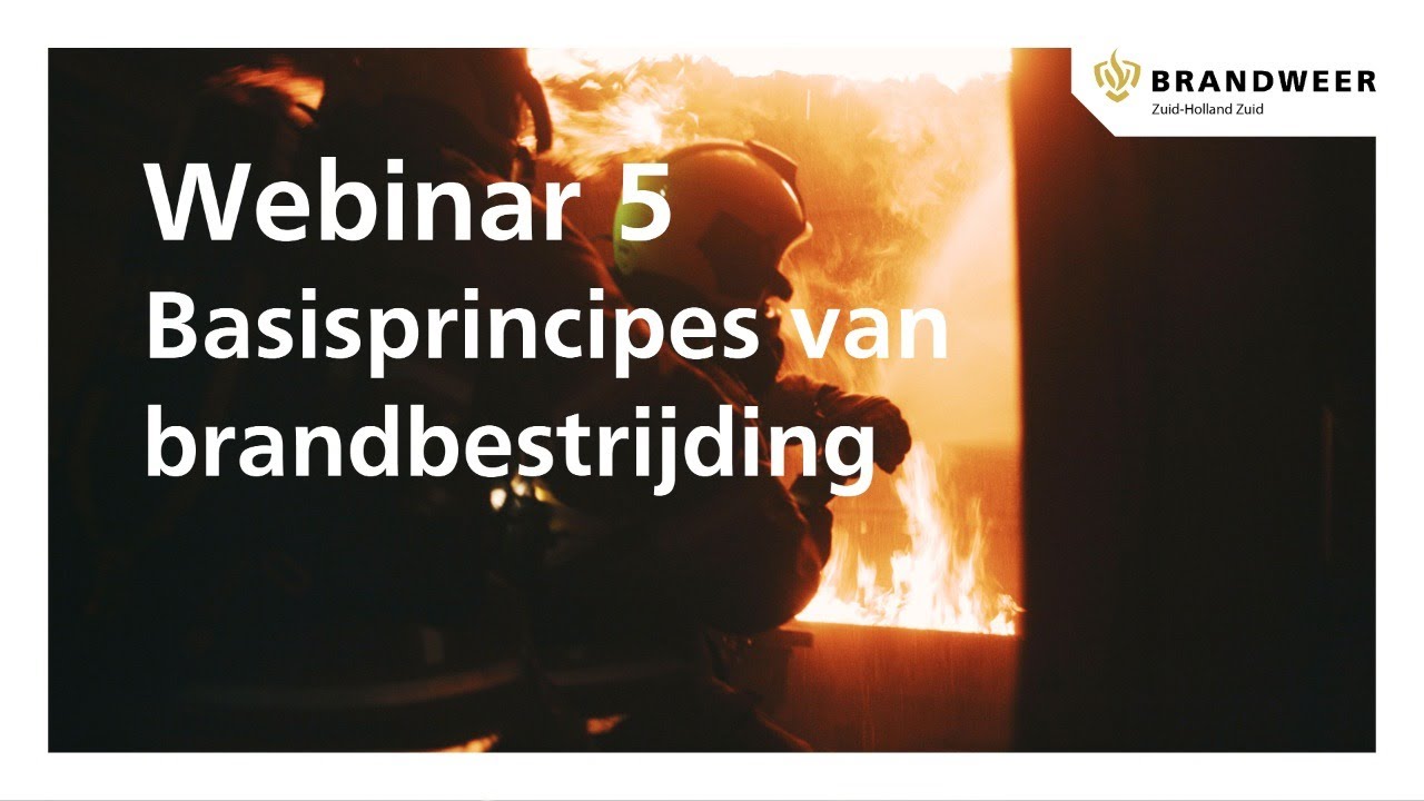 Webinar 5 basisprincipes van brandbestrijding